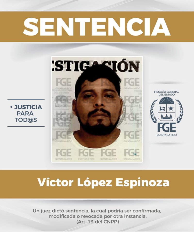 Logra FGE Quintana Roo sentencia de 17 años de prisión para un masculino por extorsión en Benito Juárez
